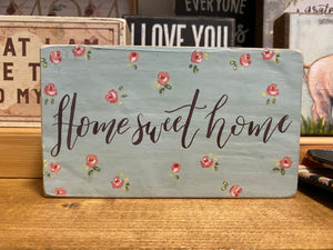 Sweet Home Sign